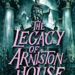 The Legacy of Arniston House (Edinburgh Nights, Bk. 4)