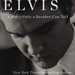 The Faith of Elvis: A Story Only a Brother Can Tell