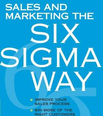 Sales and Marketing the Six Sigma Way