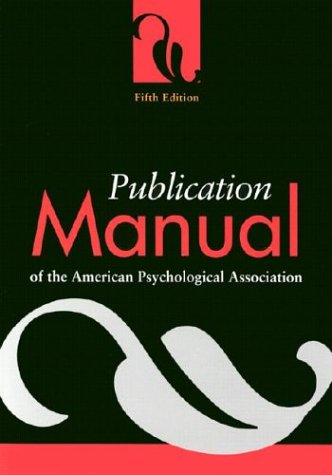 Publication Manual of the American Psychological Association (5th Edition)