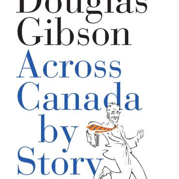 Across Canada by Story: A Coast-to-Coast Literary Adventure