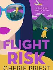 Flight Risk (Booking Agents, Bk. 2)