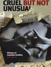 Cruel but Not Unusual: Violence in Canadian Families (2nd Edition)