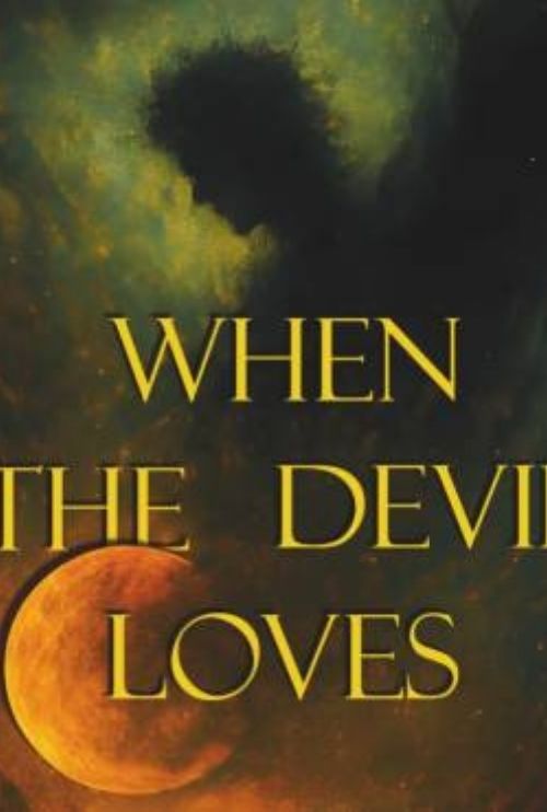 When the Devil Loves