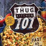 Thug Kitchen 101