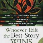 Whoever Tells the Best Story Wins