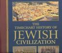 The Timechart History of Jewish Civilization