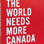 The World Needs More Canada