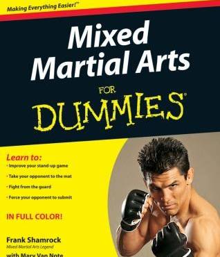 Mixed Martial Arts For Dummies