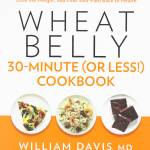 Wheat Belly 30-Minute (Or Less!) Cookbook