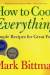 How to cook everything
