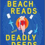 Beach Reads and Deadly Deeds: A Novel